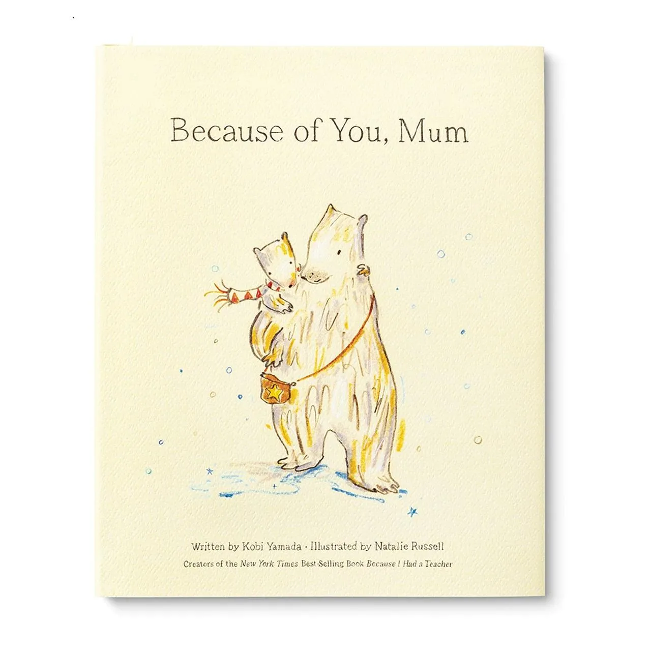 Because Of You, Mum
