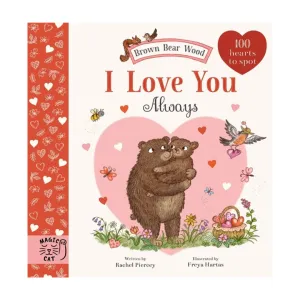 Brown Bear Wood: I Love You Always