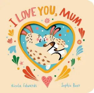 I Love You Mum (Board)