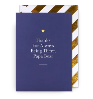 Thanks for Always Being There, Papa Bear Greeting Card