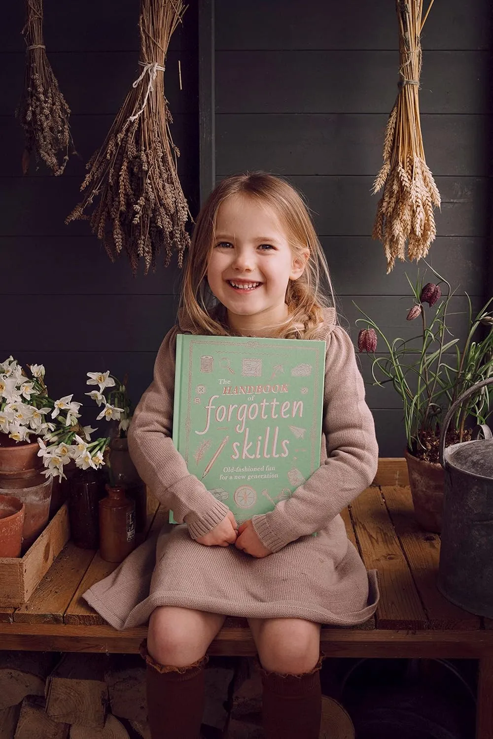 The Handbook of Forgotten Skills - Old fashioned fun for a new generation