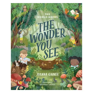 The World Needs The Wonder You See