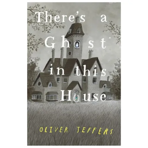 There's a Ghost in this House