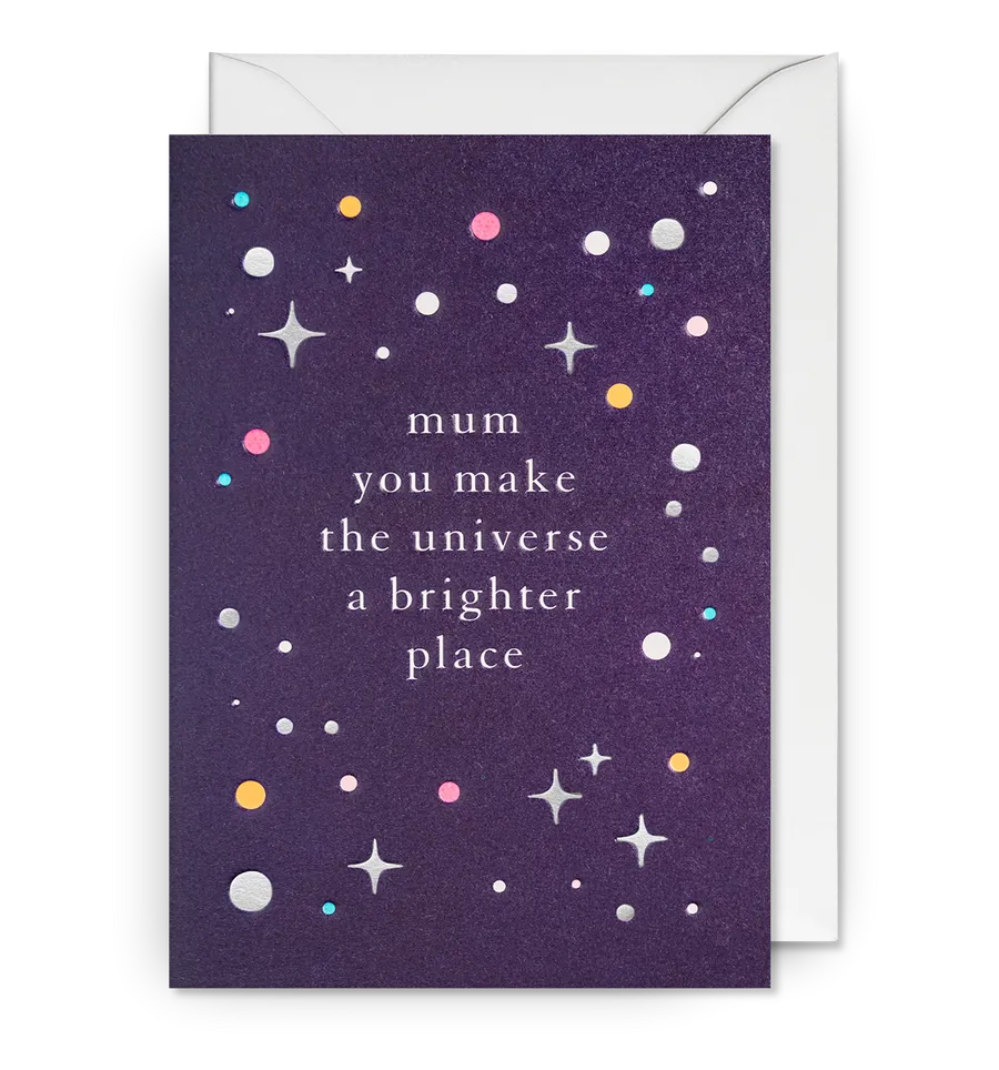 You Make the Universe a Brighter Place Mother’s Day Card